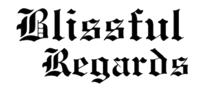 Blissful Regards